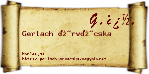 Gerlach Árvácska névjegykártya
